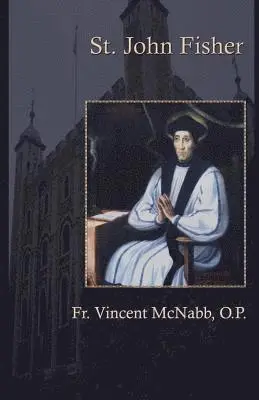 Vincent McNabb O. P. - St. John Fisher, Häftad. Tillgänglighet: Lägg i varukorg