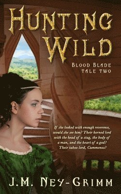 J M Ney-Grimm - Hunting Wild, Häftad. Tillgänglighet: Lägg i varukorg