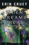 When Dreams Break: The Ripple Affair Series - Book Three