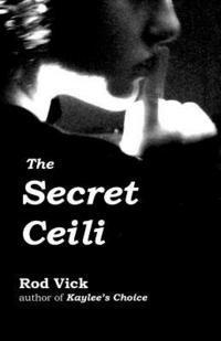 Rod Vick - The Secret Ceili, Häftad