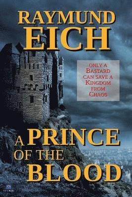 Raymund Eich - Prince of the Blood, Häftad