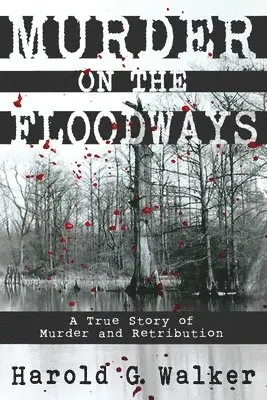 Harold G. Walker - Murder on the Floodways, Häftad. Tillgänglighet: Lägg i varukorg