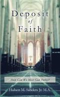 Deposit of Faith: How Can We Meet God Today?