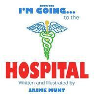 Jaime Munt - I'm Going to the Hospital, Häftad