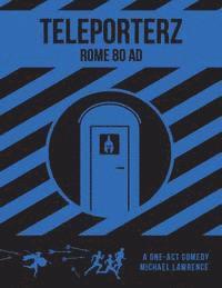 Milton Matthew Horowitz - Teleporterz - Rome 80AD: The Radio Play, Häftad