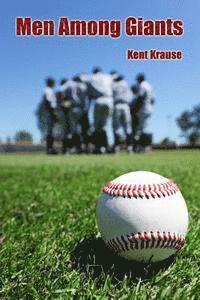 Kent Krause - Men Among Giants, Häftad