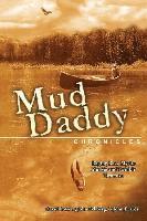 John Eckberg, John Erardi - The Mud Daddy Chronicles: Raging Bass, Mystic Muskie & Twinkie Tiramisu, Häftad