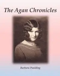 Barbara Paulding - The Agan Chronicles, Häftad. Tillgänglighet: Lägg i varukorg