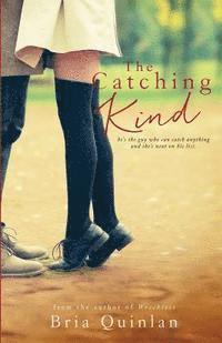 Bria Quinlan - The Catching Kind, Häftad. Tillgänglighet: Lägg i varukorg