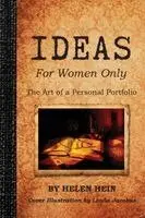 IDEAS For Women Only: The Art of a Personal Portfolio