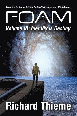 Richard Thieme - Foam: Volume 3 Identity is Destiny, Häftad