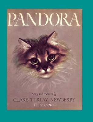 Clare Turlay Newberry, CLARE TURLAY NEWBERRY - Pandora, Inbunden