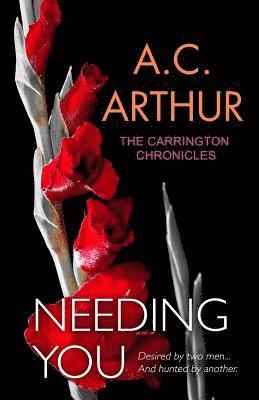 A. C. Arthur - Needing You, Häftad