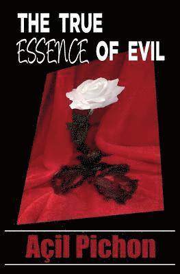 Acil Pichon - The True Essence of Evil: Book Two, Häftad