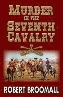 Murder in the Seventh Cavalry