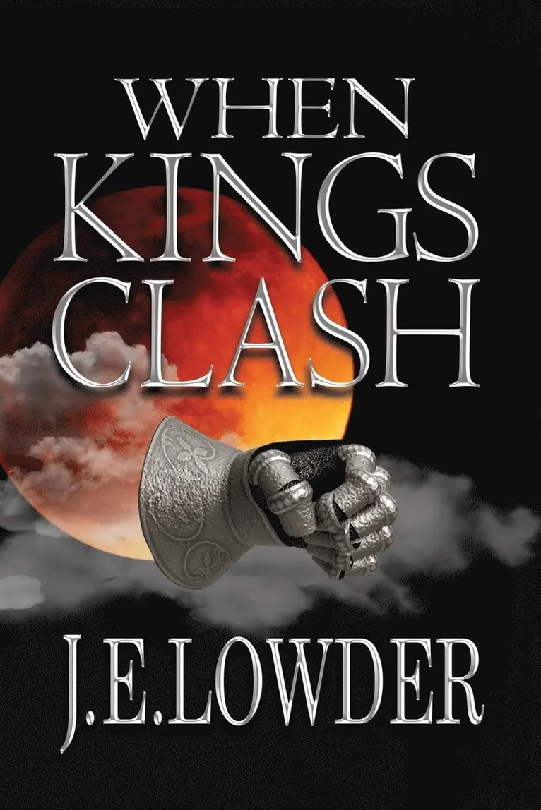 J E Lowder - When Kings Clash, Häftad. Tillgänglighet: Lägg i varukorg