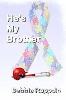 Debbie Roppollo - He's My Brother, Häftad. Tillgänglighet: Lägg i varukorg