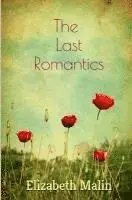 Elizabeth Malin - The Last Romantics, Häftad. Tillgänglighet: Lägg i varukorg