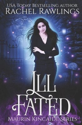 Rachel Rawlings, Karmin Dahl - Ill Fated, Häftad. Tillgänglighet: Lägg i varukorg