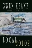 Gwen Keane - Local Color, Häftad. Tillgänglighet: Lägg i varukorg