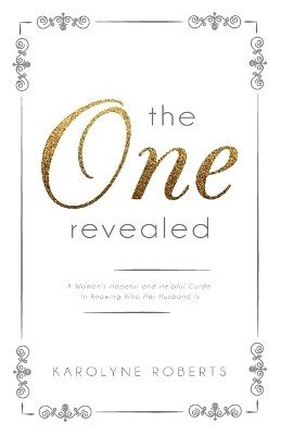 Karolyne Roberts - "The One" Revealed, Häftad. Tillgänglighet: Lägg i varukorg