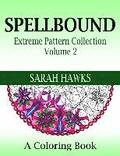 Spellbound: Extreme Pattern Collection Volume 2