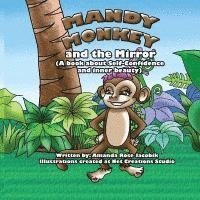 Amanda Rose Jacobik - Mandy Monkey and the Mirror: A Book about Self-Confidence and Inner Beauty, Häftad. Tillgänglighet: Lägg i varukorg