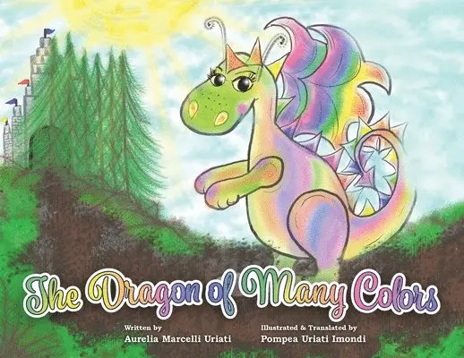 Aurelia Marcelli Uriati - Dragon of Many Colors, Häftad. Tillgänglighet: Lägg i varukorg