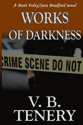 V. B. Tenery - Works of Darkness, Häftad