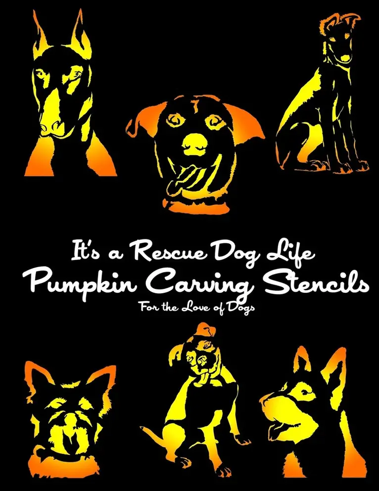It's a Rescue Dog Life Pumpkin Carving Stencils