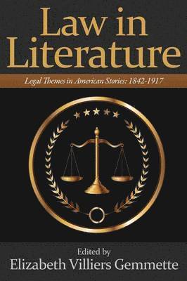 Elizabeth Villiers Gemmette, Elizabeth Villiers Gemmette - Law in Literature, Häftad. Tillgänglighet: Lägg i varukorg