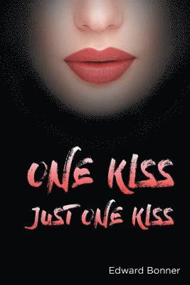 Edward V Bonner - One Kiss, Häftad