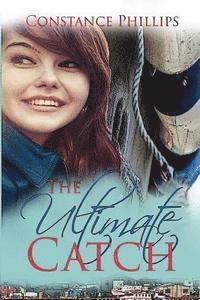 Constance Phillips - The Ultimate Catch, Häftad
