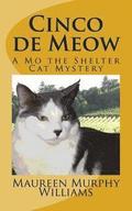 Cinco de Meow: A Mo the Shelter Cat Mystery