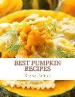 Diana Loera - Best Pumpkin Recipes, Häftad. Tillgänglighet: Lägg i varukorg