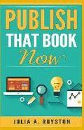 Publish that Book Now