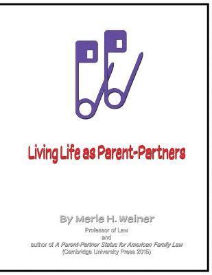 Living Life as Parent-Partners
