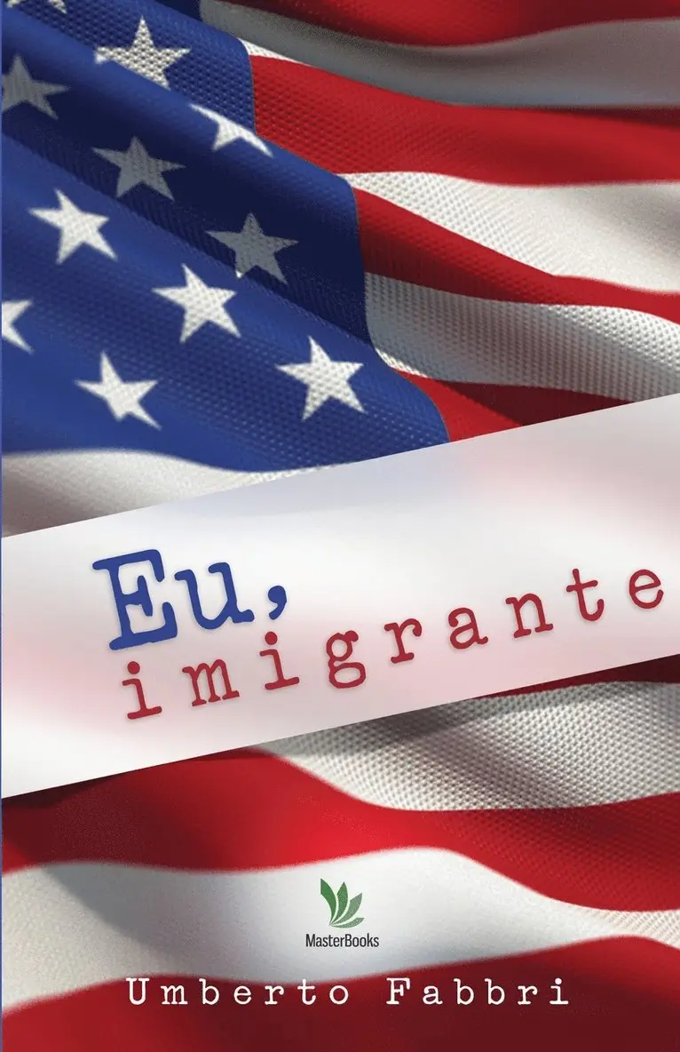 Umberto Fabbri - Eu, imigrante, Häftad. Tillgänglighet: Lägg i varukorg