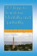 30 Days to Transform Mentally and Spiritually