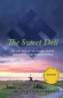 Nicholas John Briejer - The Sweet Dell: The True Story of One Family's Fight to Save Jews in Nazi-Occupied Holland, Häftad