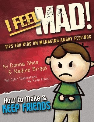 Nadine Briggs, Donna Shea - I Feel Mad! Tips for Kids on Managing Angry Feelings, Häftad. Tillgänglighet: Lägg i varukorg