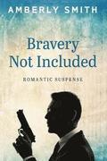 Bravery Not Included