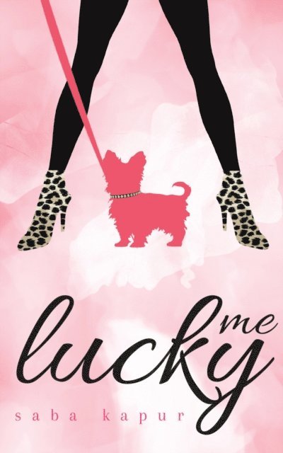 Saba Kapur - Lucky Me, E-bok