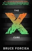 Bruce Forciea - X-Cure, Häftad. Tillgänglighet: Lägg i varukorg