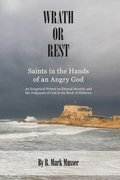 Wrath or Rest