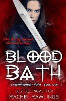Rachel Rawlings - Blood Bath: Book Four The Maurin Kincaide Series, Häftad. Tillgänglighet: Lägg i varukorg