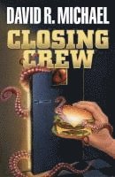 David R. Michael - Closing Crew, Häftad