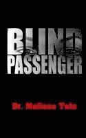 Melissa Tate - Blind Passenger, Häftad. Tillgänglighet: Lägg i varukorg