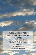 Una Guida per Internazionalizzare la PMI: Come le Piccole e le Medie Imprese accedono al mercato globale via New York City