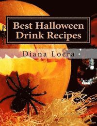 Diana Loera - Best Halloween Drink Recipes: Spooktacularly Delicious Halloween Drinks, Häftad. Tillgänglighet: Lägg i varukorg